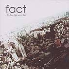 Fact (JAP) : The Fine Day Never Last